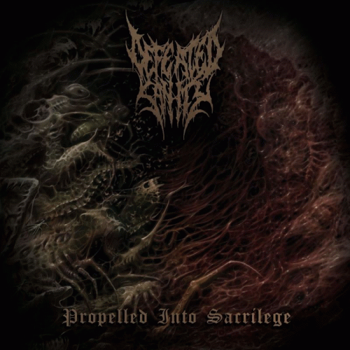 Defeated Sanity : Propelled into Sacrilege